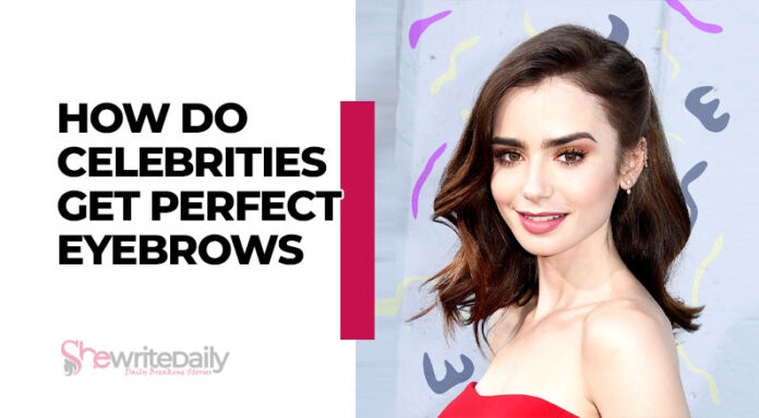 How Do Celebrities Get Perfect Eyebrows