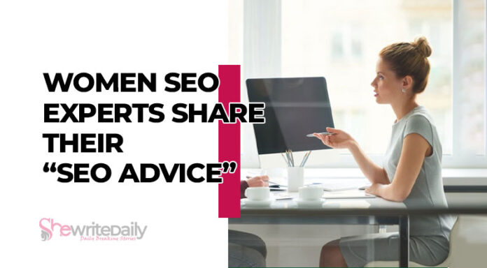 Women SEO Experts Share Their SEO Advice