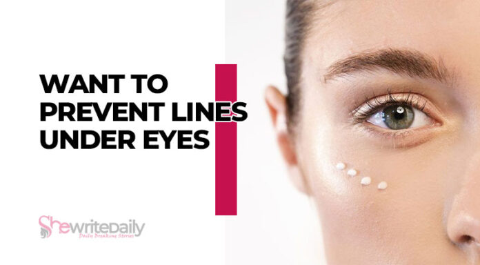 Prevent Lines Under Eyes