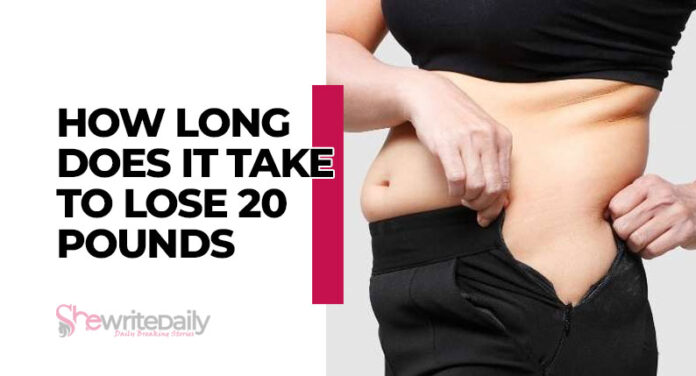 How Long Does It Take To Lose 20 Pounds