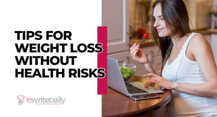 Tips for Weight Loss without Health Risks