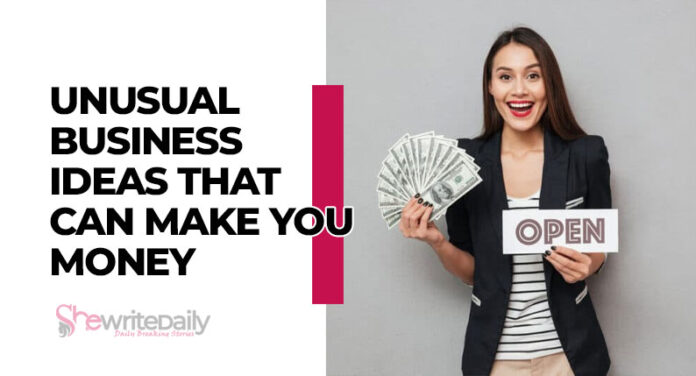 Unusual Business Ideas that actually works