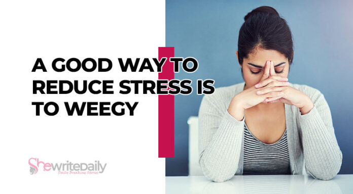 A Good Way To Reduce Stress Is To Weegy