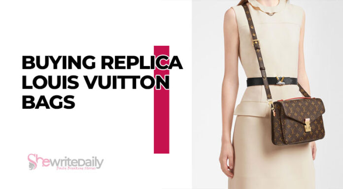 Buying Replica Louis Vuitton Bags