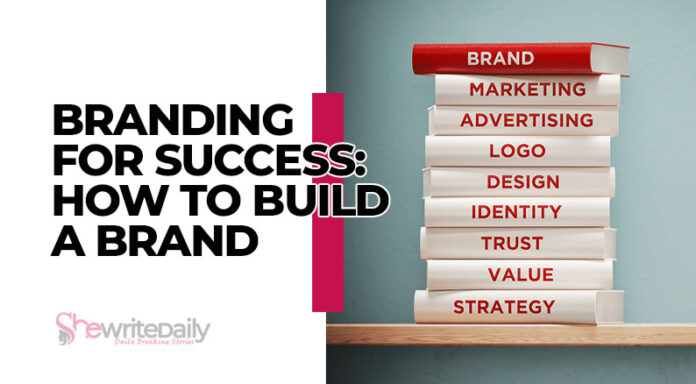 How To Build A Successful Brand