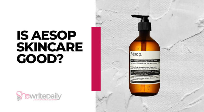 Is Aesop Skincare Good?