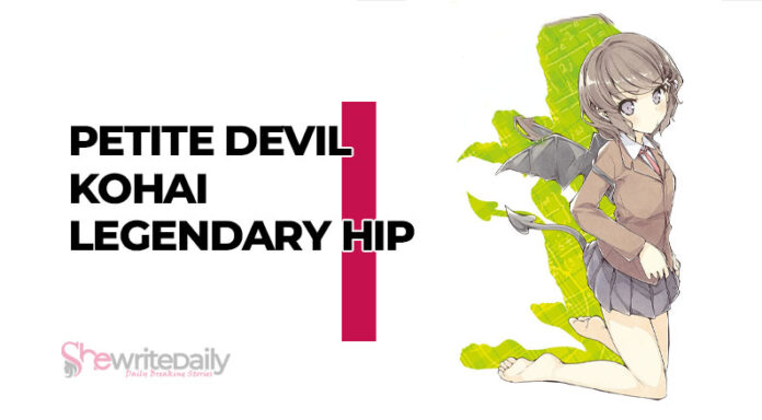 Petite Devil Kohai Legendary Hip